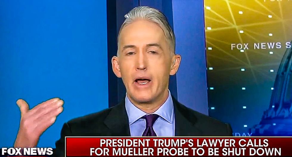 Trey Gowdy blisters Trump's attorney for making him look guilty: 'If you have an innocent client then act like it'