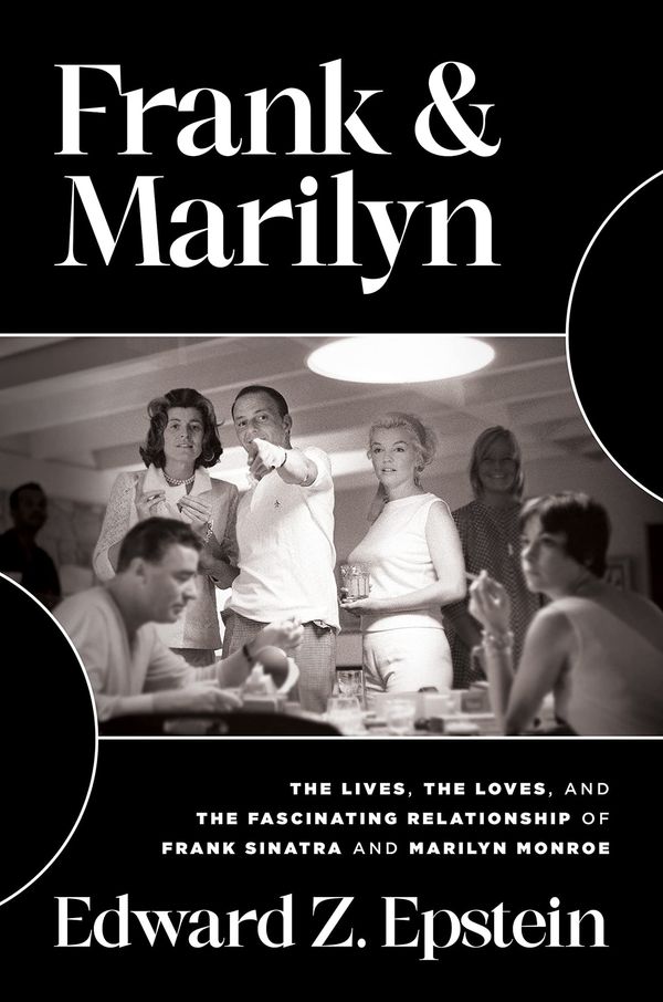 Frank Sinatra and Marilyn Monroe did it their way: stars’ romance detailed in new book